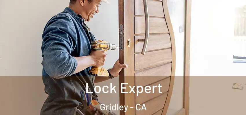  Lock Expert Gridley - CA