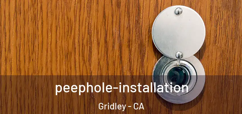  peephole-installation Gridley - CA