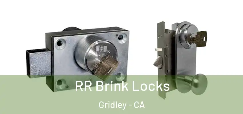  RR Brink Locks Gridley - CA